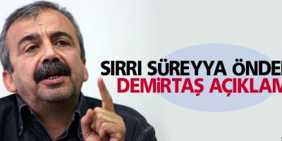 Önder'den Demirtaş açıklaması