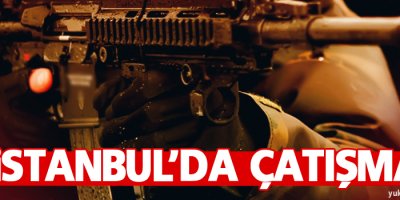 İstanbul'da çatışma