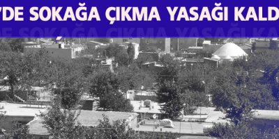 Cizre’de sokağa çıkma yasağı kaldırıldı