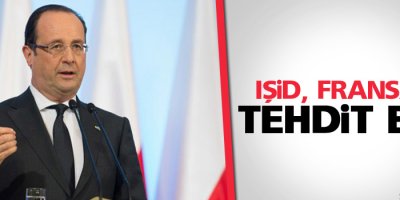 IŞİD, Fransa’yı tehdit etti