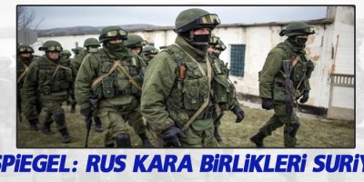 Der Spiegel: Rus kara birlikleri Suriye'de
