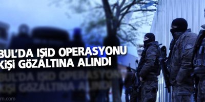 Bağcılar’da IŞİD operasyonu