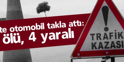 Erciş'te otomobil takla attı: 6 ölü, 4 yaralı