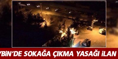 Sokağa çıkma yasağı ilan edildi