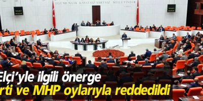 Tahir Elçi’yle ilgili önerge AK Parti ve MHP oylarıyla reddedildi