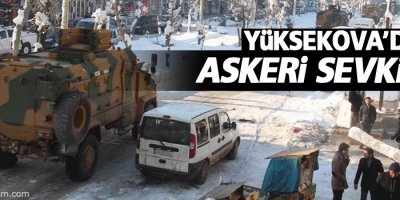 Yüksekova'da askeri sevkiyat