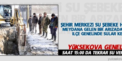 Yüksekova'da su sorunu gideriliyor