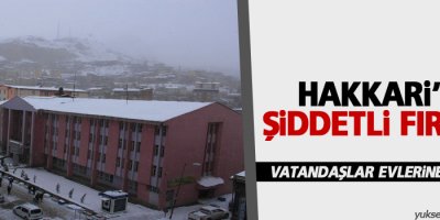 Hakkari'de şiddetli fırtına