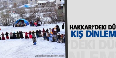 Hakkari'deki düğünler kış dinlemiyor