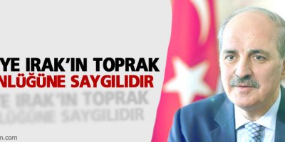 Kurtulmuş: Türkiye, Irak'ın toprak bütünlüğüne saygılıdır