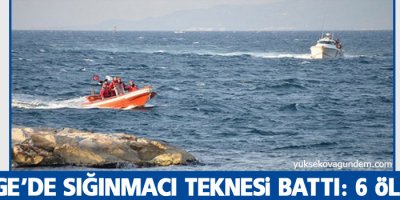 Ege’de sığınmacı teknesi battı: 6 ölü