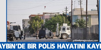 Nusaybin’de bir polis hayatını kaybetti