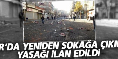 Sur’da yeniden sokağa çıkma yasağı ilan edildi