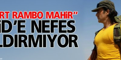 Kürt Rambo Mahir İŞİD'in Korkulu Rüyası Oldu
