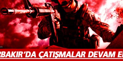 Diyarbakır'da çatışmalar devam ediyor