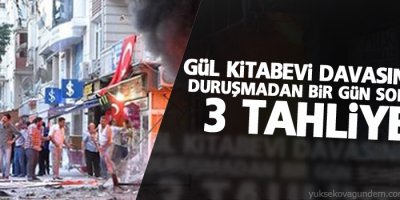 Gül Kitabevi davasında duruşmadan bir gün sonra 3 tahliye