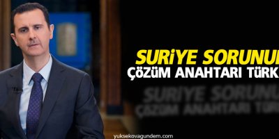 Esad: Suriye sorununun çözüm anahtarı Türkiye'de