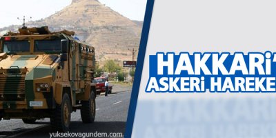 Hakkari’de askeri hareketlilik