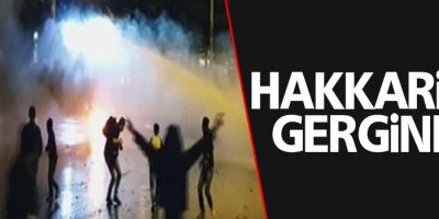 Hakkari'de Gerginlik