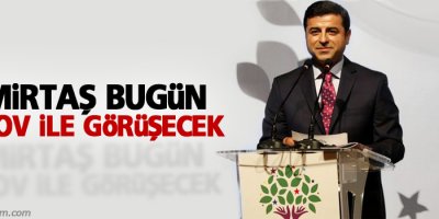 Demirtaş, bugün Lavrov ile görüşecek