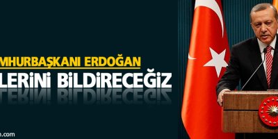 Erdoğan: Hadlerini bildireceğiz