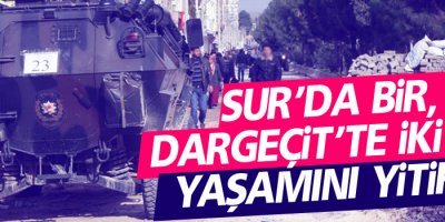 Sur’da bir, Dargeçit’te iki kişi yaşamını yitirdi