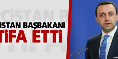Gürcistan Başbakanı istifa etti