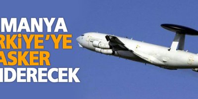 Almanya Türkiye’ye asker gönderecek
