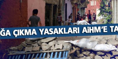 Sokağa çıkma yasakları AİHM'e taşındı
