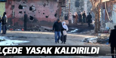 O ilçede Sokağa çıkma yasağı kaldırıldı