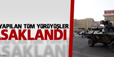 Valilik, tüm yürüyüşleri yasakladı