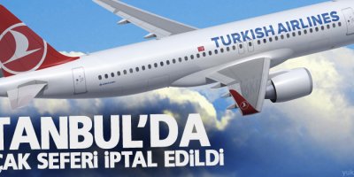 İstanbul’da 267 uçak seferi iptal edildi