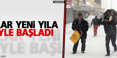 Yeni yıla zorluklarla başladılar