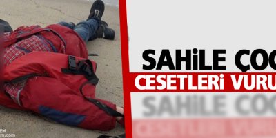 Sahile çocuk cesetleri vuruyor