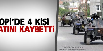 Silopi'de 4 kişi hayatını kaybetti