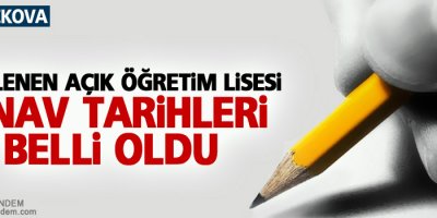 Açık Öğretim sınav tarihleri belli oldu
