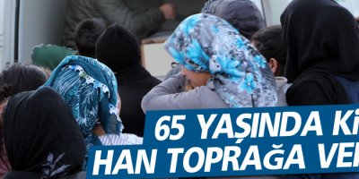 65 yaşında ki Han Yüksekova'da toprağa verildi