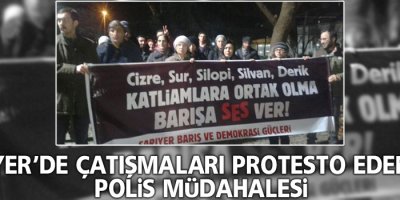 Çatışmaları protesto edenlere polis müdahalesi