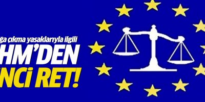 AİHM'den sokağa çıkma yasağına ikinci ret kararı