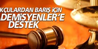 Hukukçulardan Barış İçin Akademisyenler’e destek