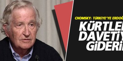 Chomsky: Türkiye’ye Erdoğan’ın değil Kürtlerin davetiyle giderim