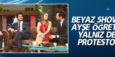 Beyaz Show'un canlı yayınında protesto
