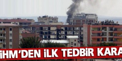 AİHM'den ilk tedbir kararı