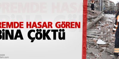 Yozgat'ta depremde hasar gören bina çöktü