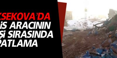 Yüksekova'da polis aracının geçişi sırasında patlama