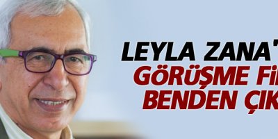 Çalışlar: 'Leyla Zana'yla görüşme fikri benden çıktı'