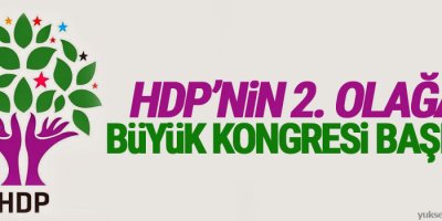 HDP'nin 2.Olağan Büyük Kongresi başladı