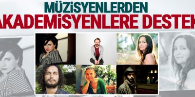 Müzisyenlerden akademisyenlere destek