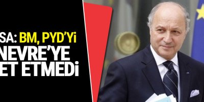 Fransa: BM, PYD’yi Cenevre’ye davet etmedi
