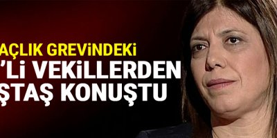 Açlık grevindeki HDP’li vekillerden Beştaş konuştu
